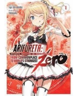 Arifureta: From Commonplace to World`s Strongest ZERO, Vol. 1 (Light Novel)
